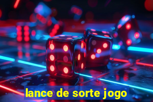 lance de sorte jogo